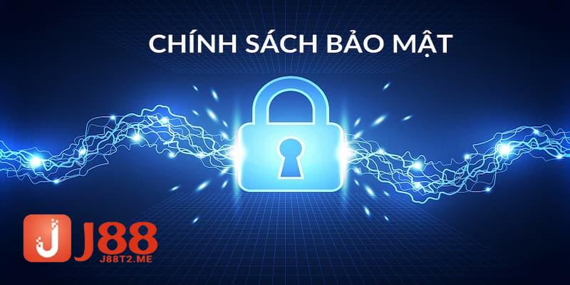 Chính sách bảo mật J88 và các thông tin liên quan