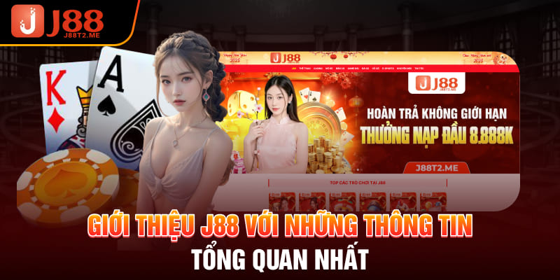 Giới thiệu J88 với những thông tin tổng quan nhất