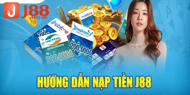 Chi tiết tân binh 05 bước nạp tiền J88 