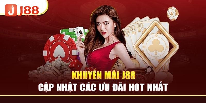 Cập nhật các ưu đãi J88 hot nhất 2025